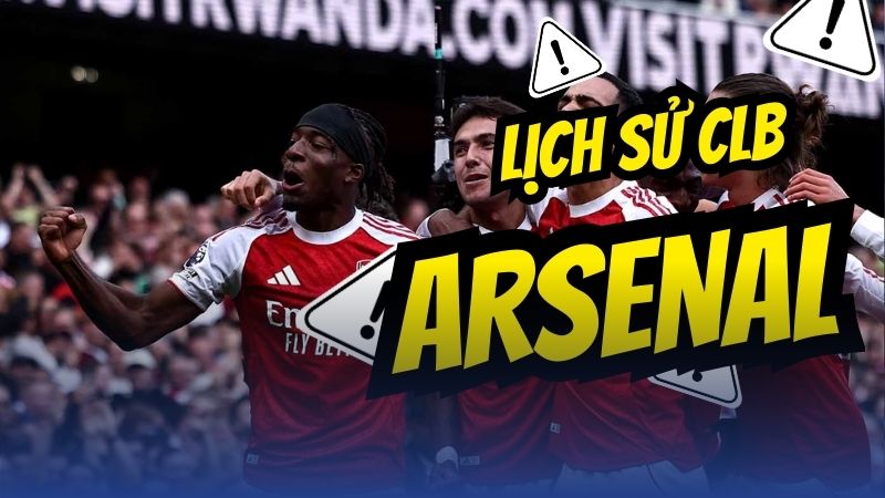 Lịch Sử CLB Arsenal Thành Công, Danh Hiệu và Những Kỷ Lục