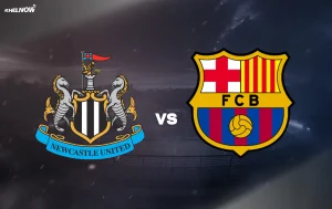 Soi Kèo Newcastle vs Barcelona 03h00 11/03/2026 – Knock-out UCL